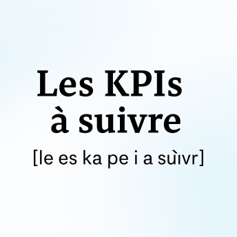 KPI à suivre